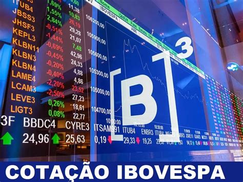 ibovespa hoje cotação.